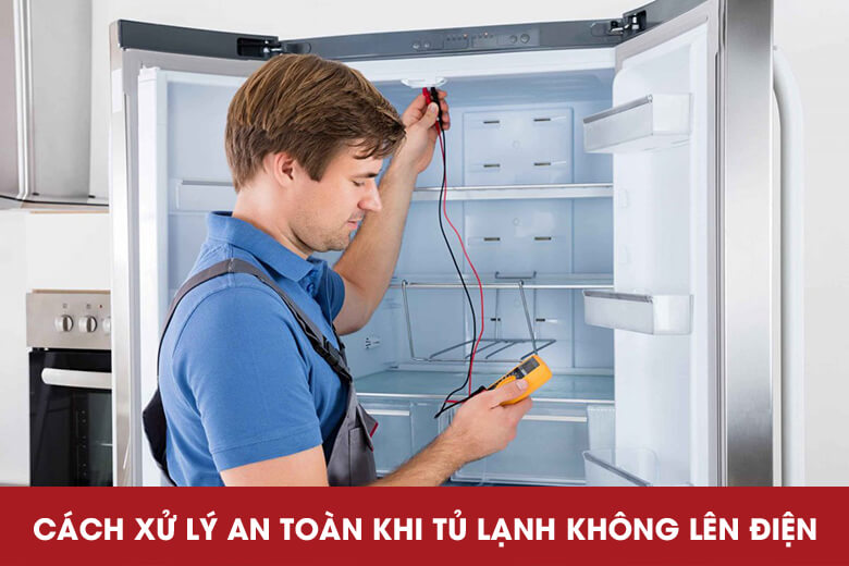 Cách xử lý an toàn khi tủ lạnh không lên điện